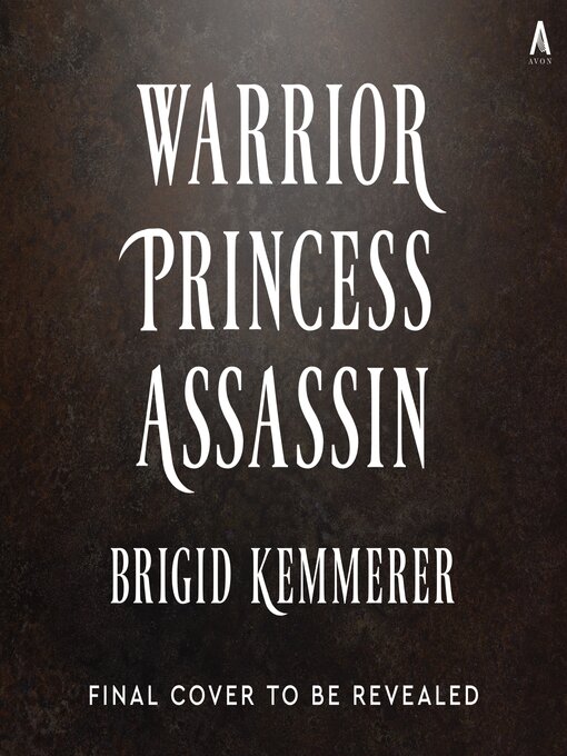 Title details for Warrior Princess Assassin by Brigid Kemmerer - Wait list